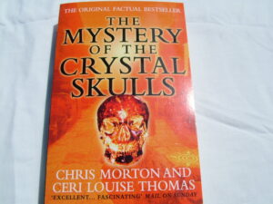 The Mystery of the Crystal Skulls