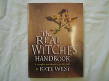 The Real Witches Handbook - a complete introduction to the craft by Kate West